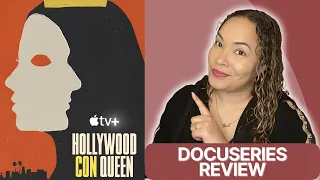 Hollywood Con Queen Apple TV Plus Docuseries Review