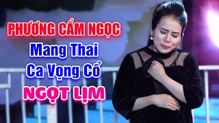 Phương Cẩm Ngọc Mang Thai Ca Vọng Cổ Hơi Dài Vẫn Cực Ngọt Lấy Nước Mắt Người Nghe