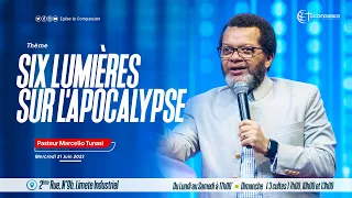 SIX LUMIÈRES SUR L'APOCALYPSE • PST MARCELLO TUNASI_ CULTE DU MERCREDI 21 JUIN