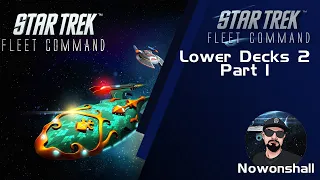 Star Trek - Fleet Command - Lower Decks 2 Part 1