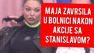 MAJA ZAVRSILA U BOLNICI NAKON ODNOSA SA STANISLAVOM?