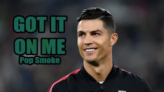 Cristiano Ronaldo Skills 2020 ● POP SMOKE - GOT IT ON ME