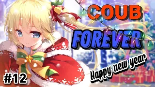 Coub Forever #12 | anime amv / gif / mycoubs / аниме / mega coub / коуб