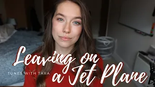 Med Student Sings LEAVING ON A JET PLANE | Tunes with Tara | John Denver Cover