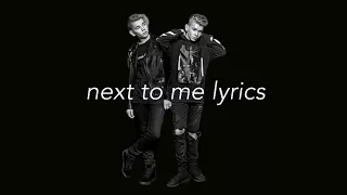 MARCUS AND MARTINUS - NEXT TO ME (lyrics)