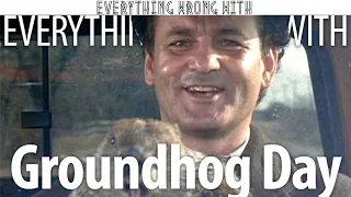 Everything Wrong With"Everything Wrong With Groundhog Day in 19 Minutes or Less"