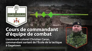 BALADO DE L’ARMÉE CANADIENNE - S1É7 - Cours de commandant d’équipe de combat