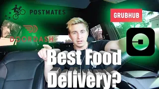 WHAT IS THE BEST FOOD DELIVERY SERVICE? What pays best? Doordash, Postmates, Uber eats, grub hub