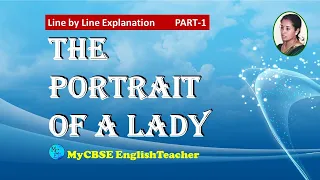 The portrait of a lady class 11 line by line explanation part 1