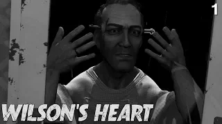 Wilson's Heart - Oculus Rift - Part 1 - Scary Chocolate