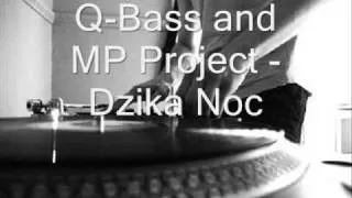Q-Bass and MP Project - Dzika Noc      IMBA poprostu