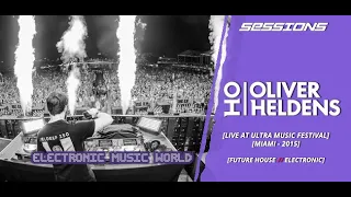 SESSIONS: Oliver Heldens - Live at Ultra Music Festival Miami (2015)