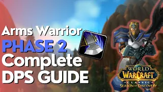 SoD Phase 2 Arms Warrior Complete DPS Guide | Season of Discovery