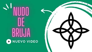 Nudo de Bruja 🧙🏻‍♀️ : Historia, propiedades y características