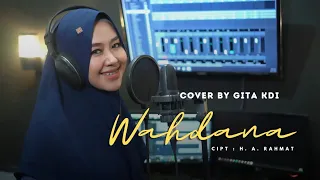 WAHDANA (WAFIQ AZIZAH) - COVER BY GITA KDI