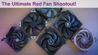 The Best 120mm/140mm Radiator Fan Shootout - P14 vs NF-A12x25, NF-A14, Toughfan 12, Kaze Flex 140