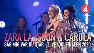 Zara Larsson och Carola sjunger ”Säg mig” - Idol 2020 - Idol Sverige (TV4)