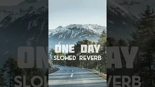 Arash feat.Helena One day Slowed-Reverb