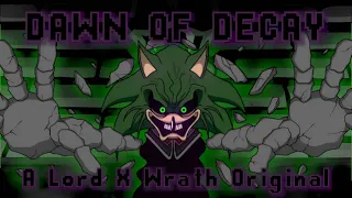 Dawn Of Decay w/Ken'o (Lord X Wrath Original) - LYRIC VIDEO