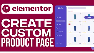 How To Make A Custom Product Page With Elementor (2024) Step by Step