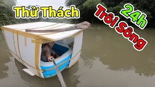 Lâm Vlog - Thử Thách 24h Sống Trong Thùng Xốp Trôi Sông | 24 Giờ Trôi Trên Sông