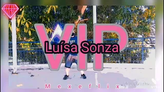 VIP *-* Luísa Sonza - Coreografia Mexeflix