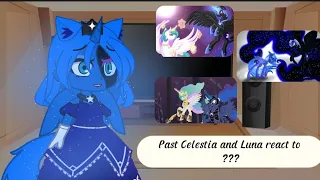 Past Celestia and Luna react to ??? || Part 2/??? || PumpyCat