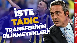 Ali Koç Dusan Tadic Transferini Anlattı! 'Karşımızda Bankacı Gibi Bir Adam'