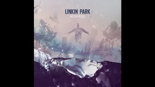 Linkin Park- RECHARGED Full Album HD  2013