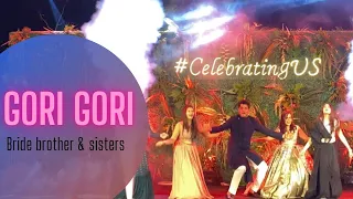 Gori Gori | wedding Sangeet | Bride brother | Bride Sisters | Main Hoon Na | Wedding Choreography