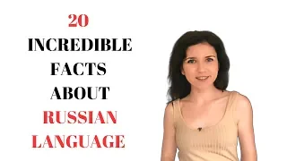 20 Incredible FACTS about RUSSIAN LANGUAGE