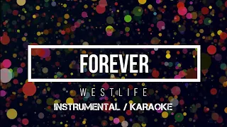 WESTLIFE - Forever | Karaoke (instrumental w/ back vocals)