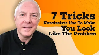 7 Tricks Narcissists Use To Make You Look LIke The Problem