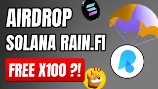 🤑 AIRDROP SOLANA ! RAIN.FI COMMENT PARTICIPER 🚀