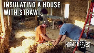 Insulating a New House with Straw  |  MD F&H