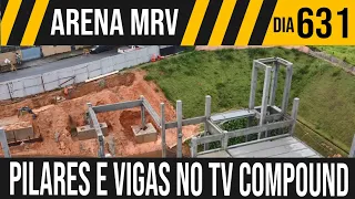 ARENA MRV | 3/8 PILARES E VIGAS NO TV COMPOUND | 11/01/2022