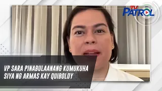 VP Sara pinabulaanang kumukuha siya ng armas kay Quiboloy | TV Patrol