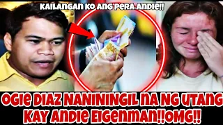 Ogie Diaz NANININGIL na ng UTANG Kay Andie Eigenman!!OMG!!