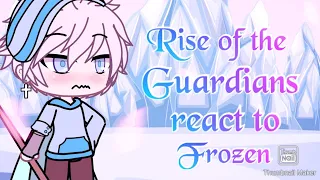 Rise of the guardians react to frozen ||1/5|| (freeze you out) glrv by itzGacha_Ariana