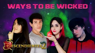 Descendientes 2 - Ways to Be Wicked (En español) Hitomi Flor|Miree|Bastián Cortés|David Delgado