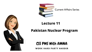 Pakistan nuclear program| International concern on Safety & Security of Pakistan nuclear weapons