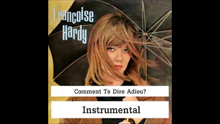 Francoise Hardy Comment te dire adieu - Instrumental