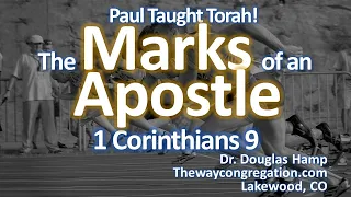 The Marks of an Apostle (1 Cor 9) : Living the Life of a Minister of Messiah - The Way Congregation