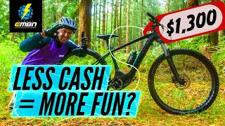 You Don't Need To Spend Loads On An EMTB - Here's Why