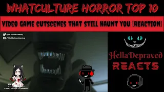 [REACTION] What Culture Horror - 10 Video Game Cutscenes That Still Haunt You