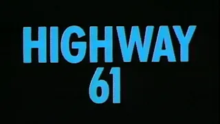 Highway 61  - TV Trailer #1