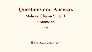 Questions and Answers - Maharaj Charan Singh Ji - Volume 65 - RSSB