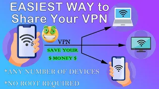 EASIEST WAY TO Share Your VPN Over WiFi Hotspot to ANY NUMBER OF ANY KIND OF DEVICES