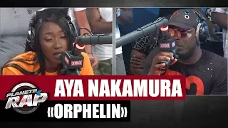 [EXCLU] Aya Nakamura "Orphelin" feat. KeBlack #PlanèteRap