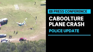 IN FULL: Two dead  after Caboolture plane crash north of Brisbane | ABC News